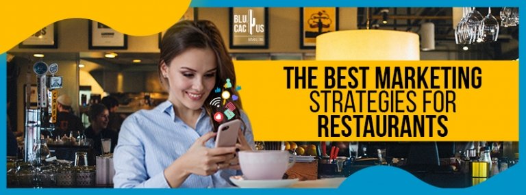 Discover the best marketing strategies for restaurants | BluCactus Agency